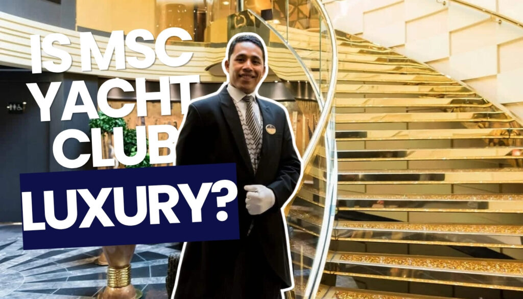 Is MSC Yacht Club luxury?