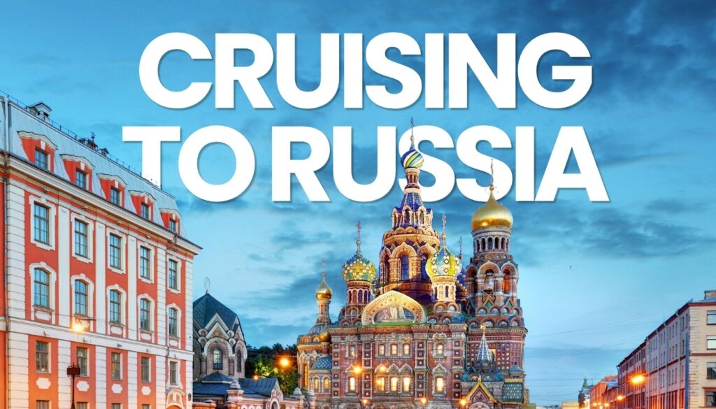 Cruising to Russia