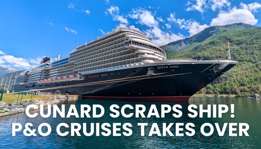 Cunard’s Queen Anne Is Joining P&O Cruises in 2029